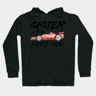 Sister Of The Fast One Birthday 1St Race Car Family Matching Hoodie